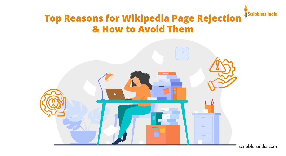 Avoid Wikipedia page rejection with Scribblers India